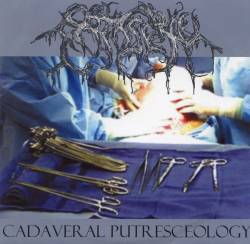 Patisserie : Erotic Grinding Holocaust - Cadaveral Putresceology